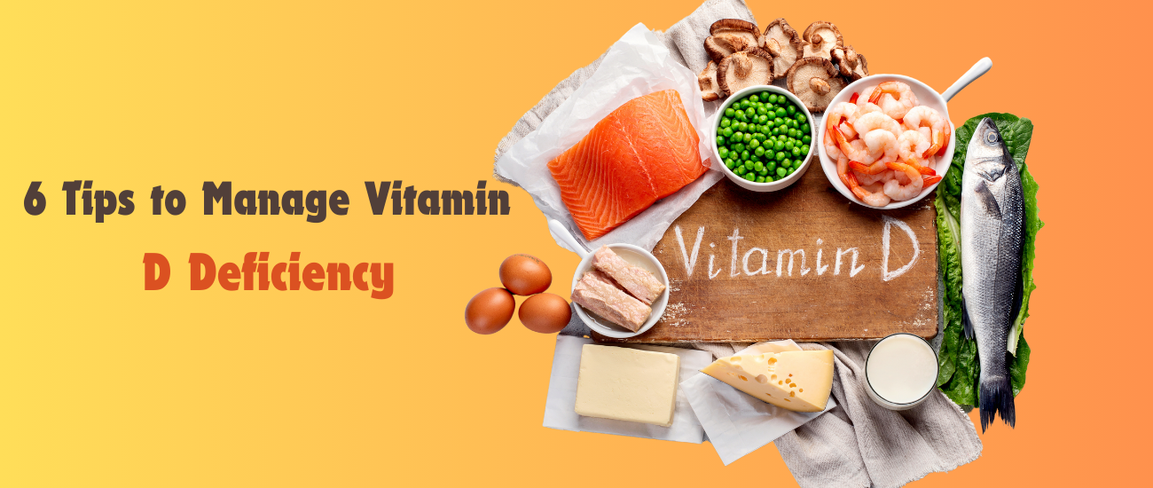 6 Tips to Manage Vitamin D Deficiency - Chemco Pharamacy