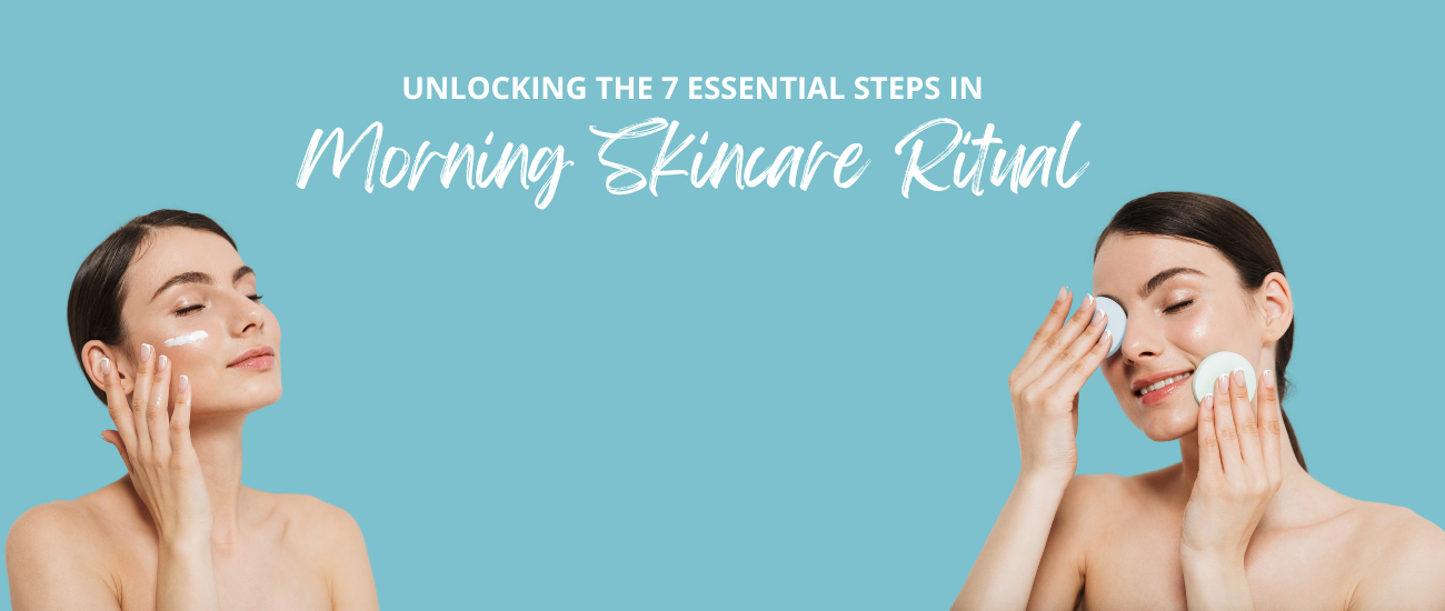 Unlocking The 7 Essential Steps in Morning Skincare Ritual - Chemco Pharmacy